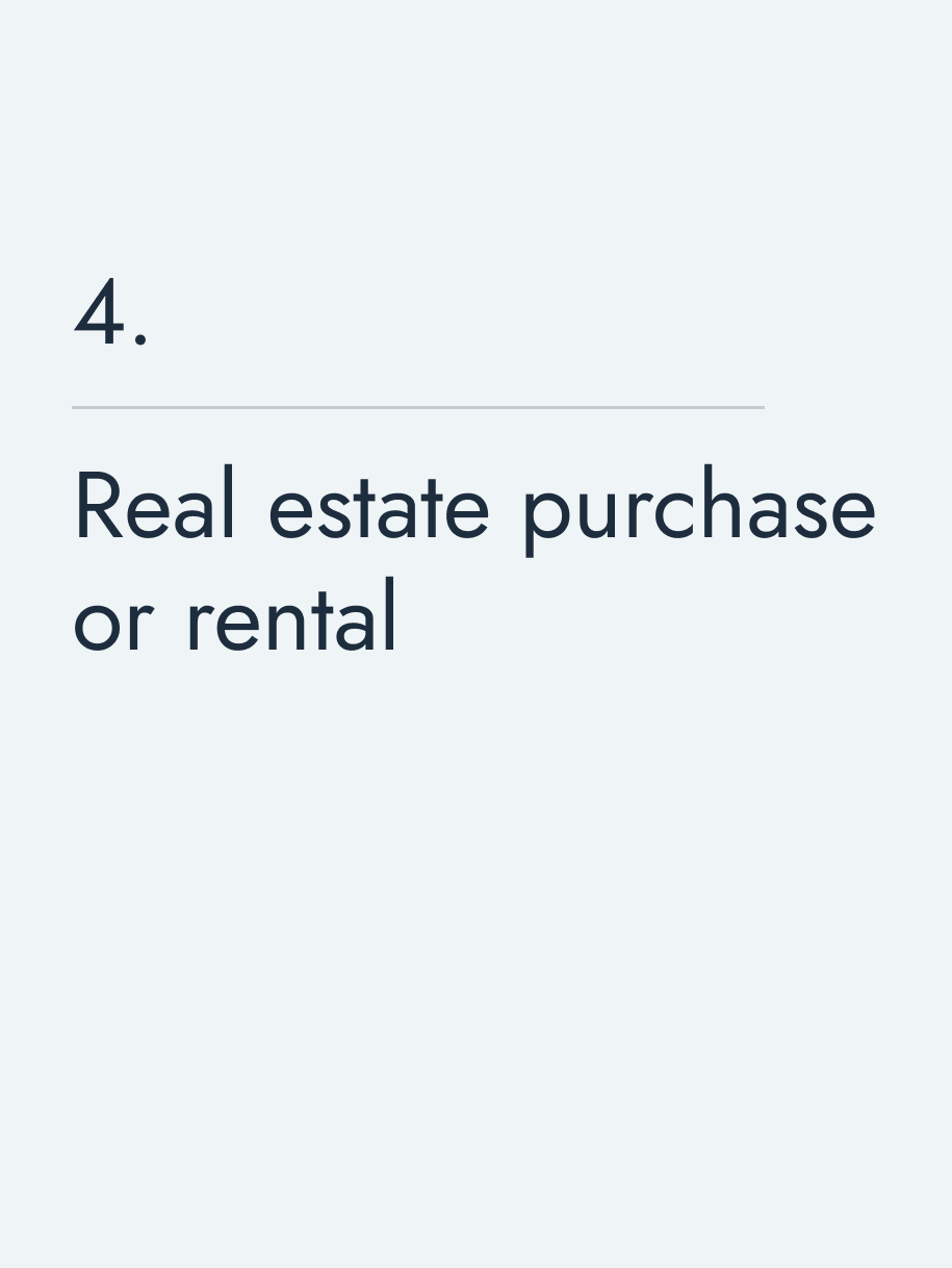 Real estate purchase or rental