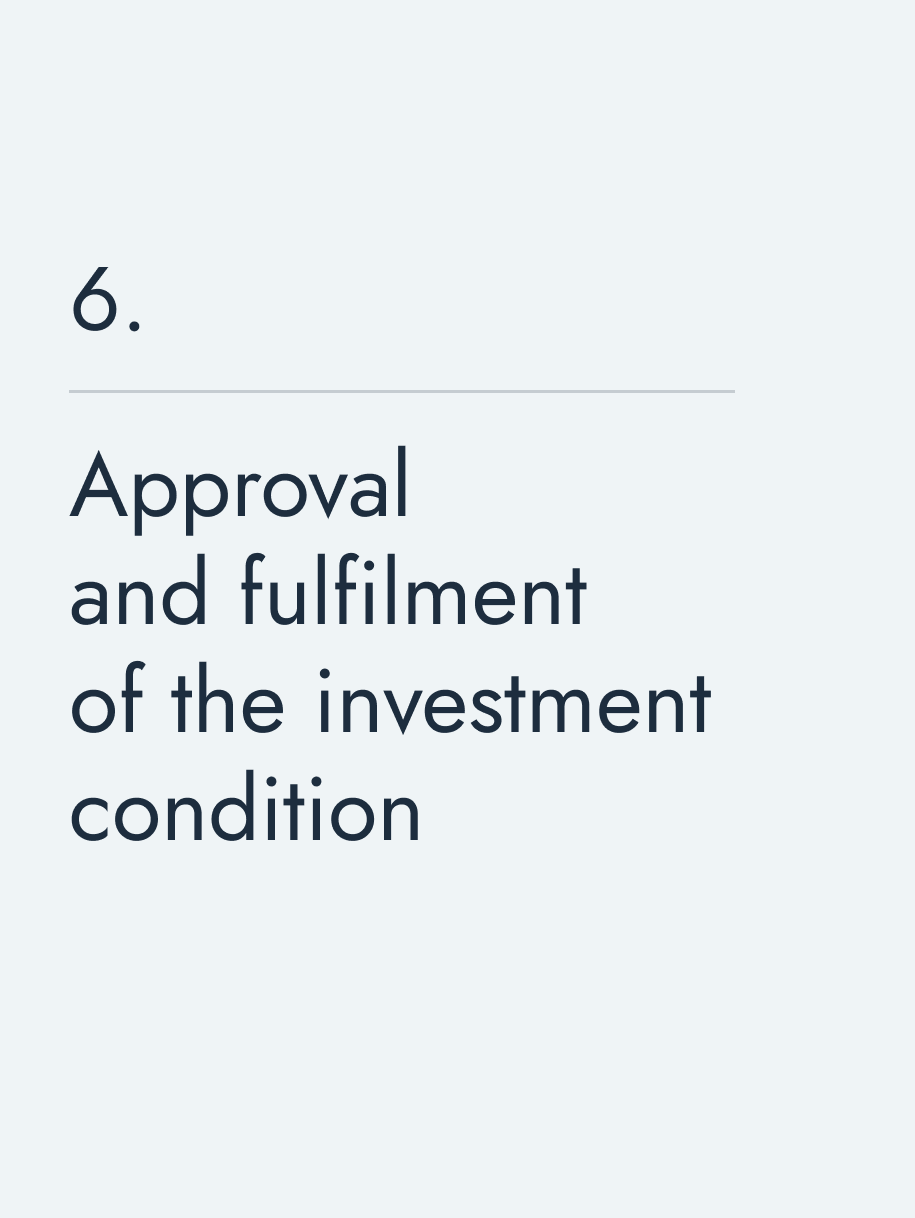 Approval and fulfilment of the investment condition