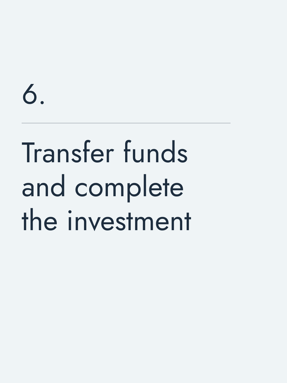 Transfer funds and complete the investment