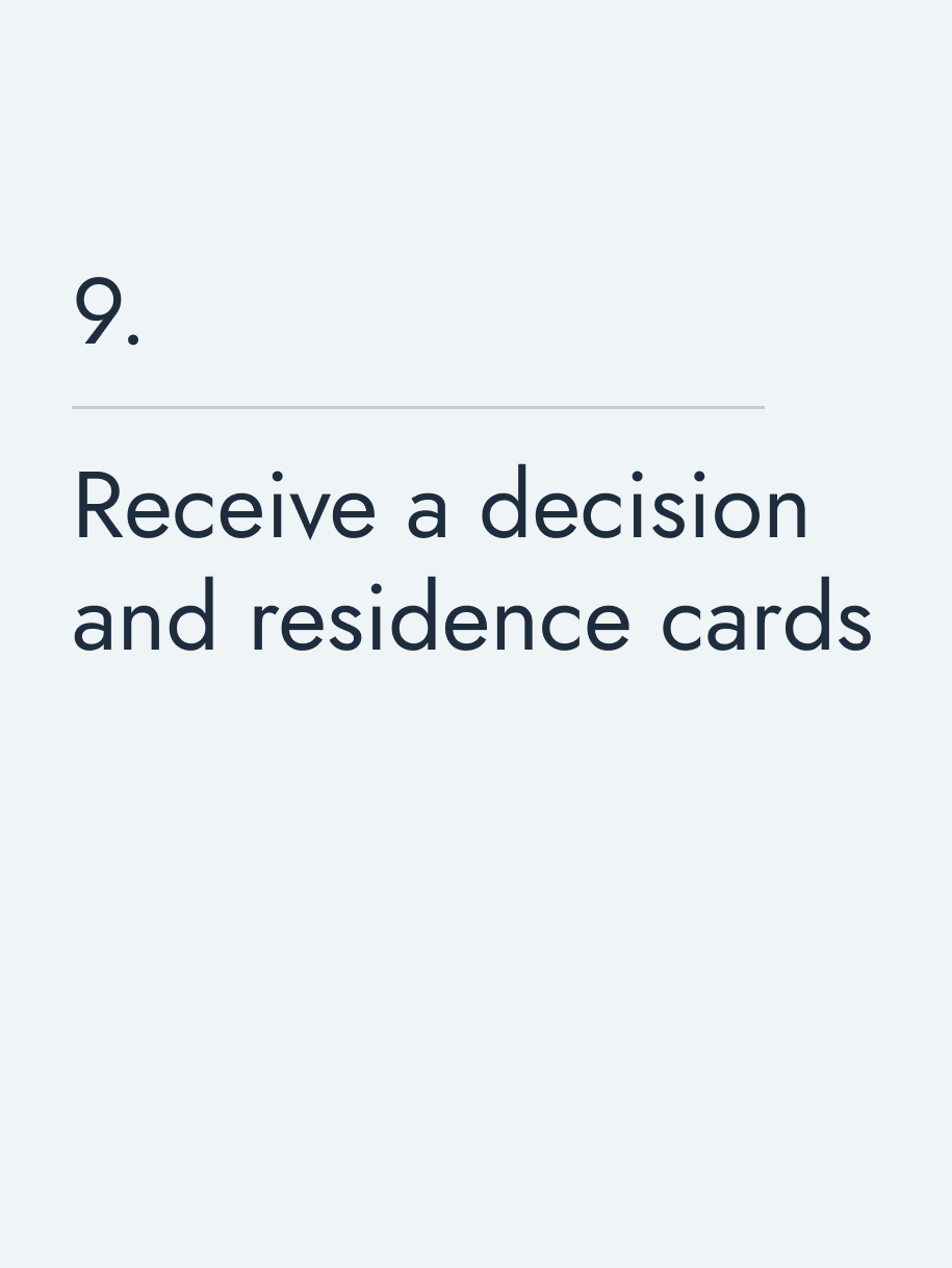 Receive a decision and&nbsp;residence cards