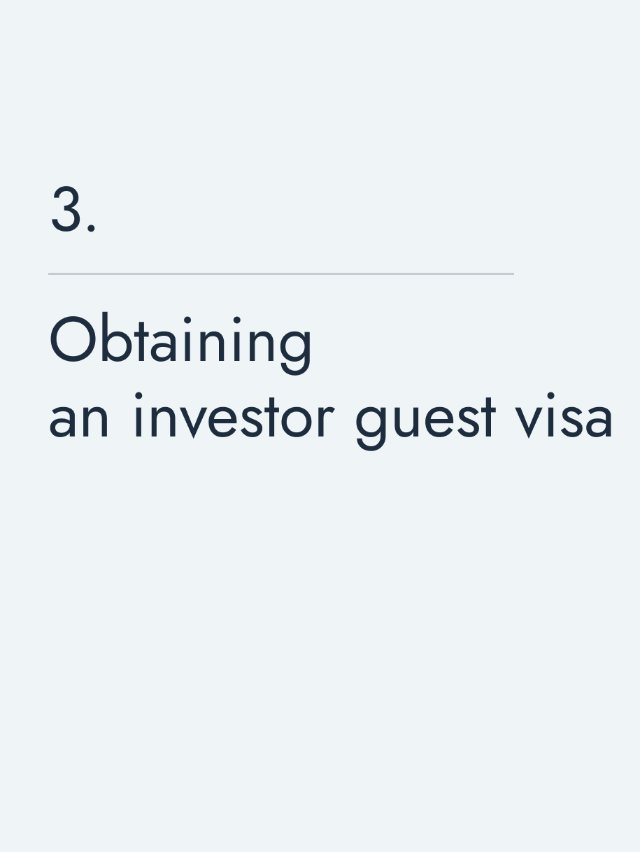 Obtaining an investor guest visa