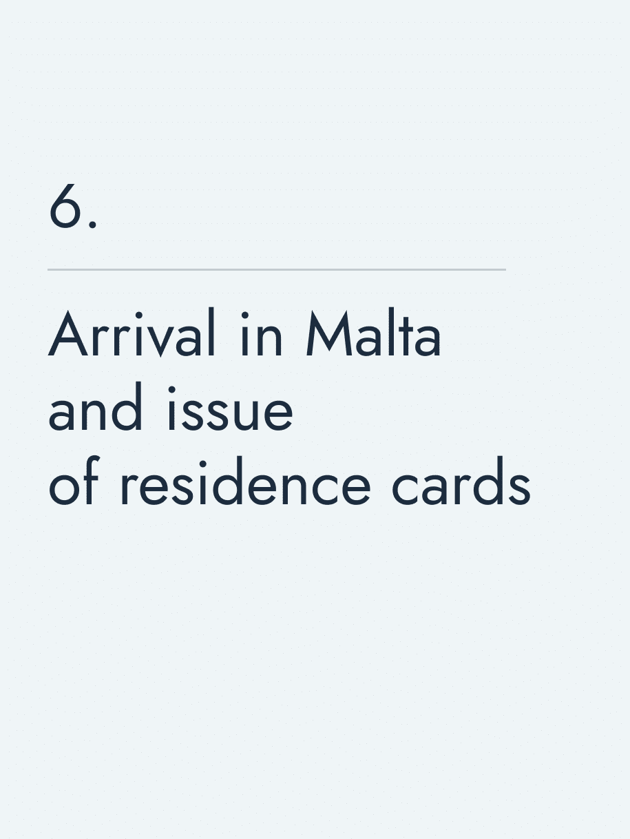 Arrival in Malta and issue of residence cards 🔥