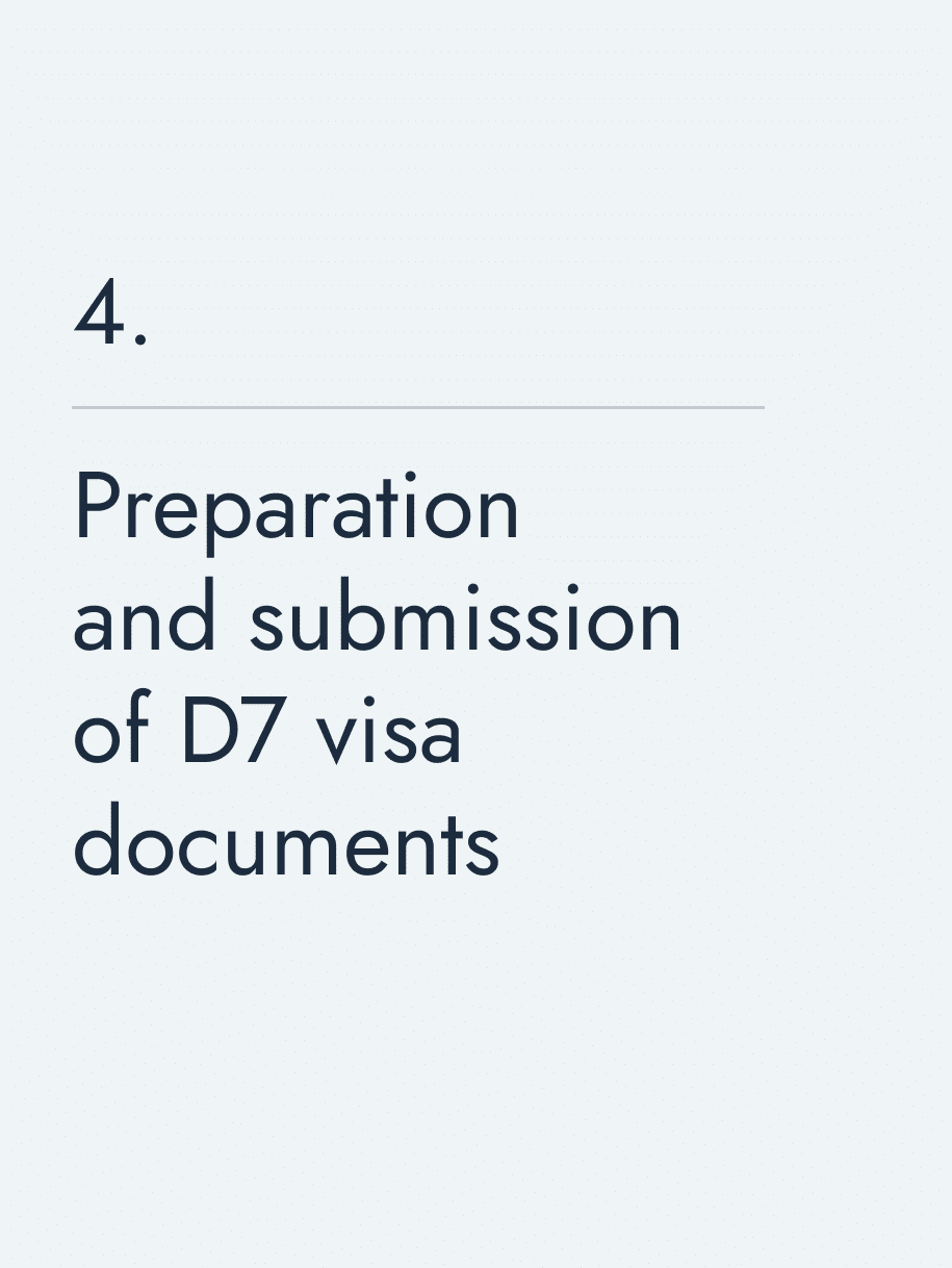 Preparation and submission of D7 visa documents