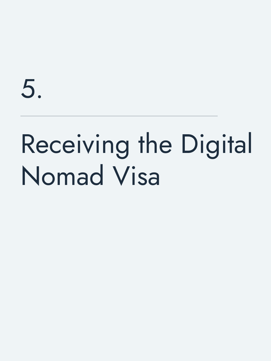 Receiving the Digital Nomad Visa