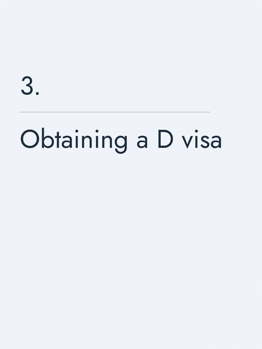 Obtaining a D visa