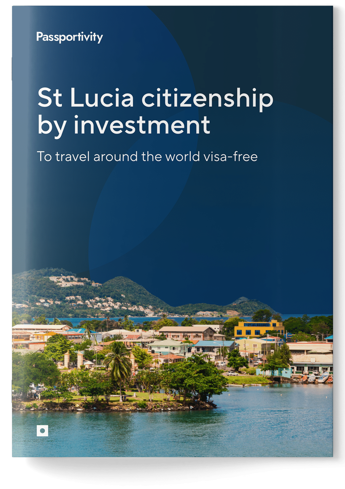 Guide to&nbsp;obtaining St Lucia citizenship
